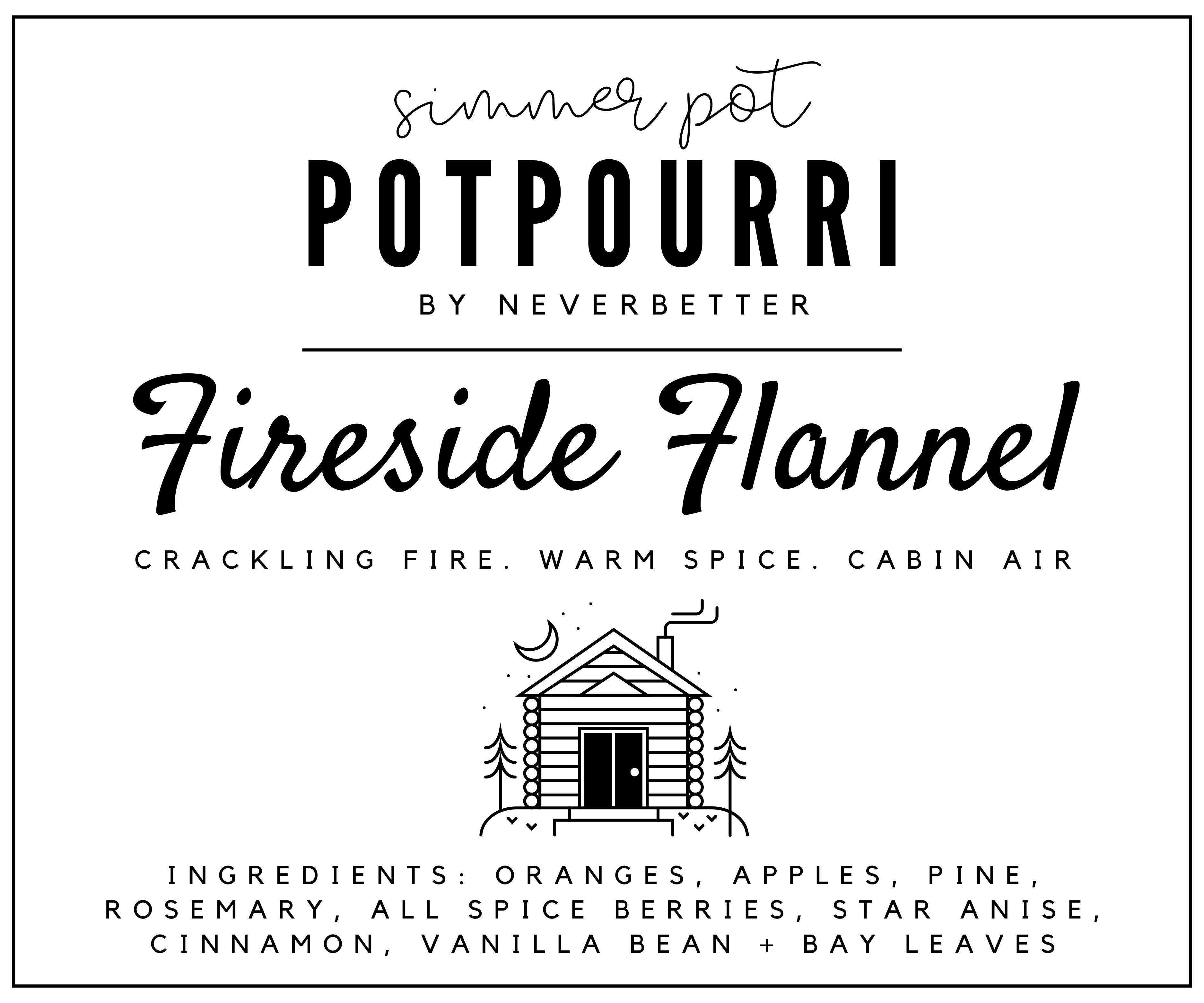 Simmer Pot Potpourri - Fireside Flannel
